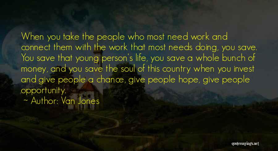 The Person You Need The Most Quotes By Van Jones