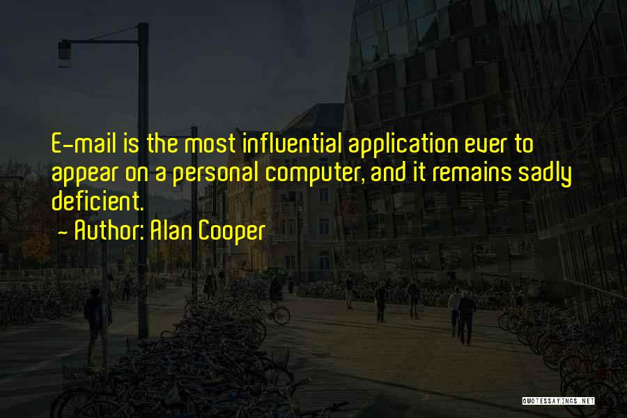 The Personal Computer Quotes By Alan Cooper