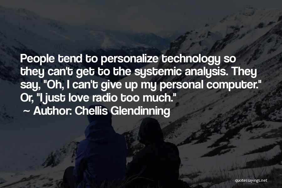 The Personal Computer Quotes By Chellis Glendinning