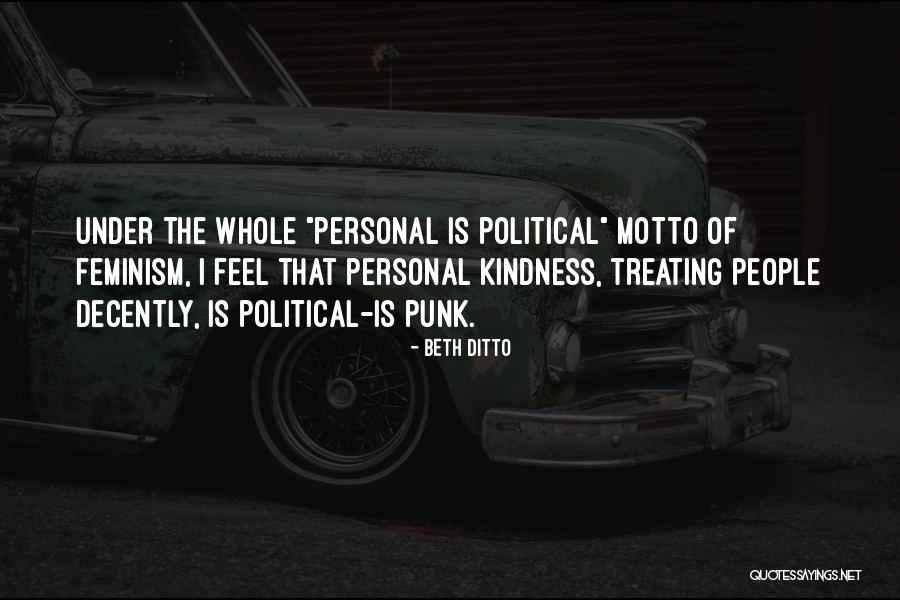 The Personal Is Political Quotes By Beth Ditto