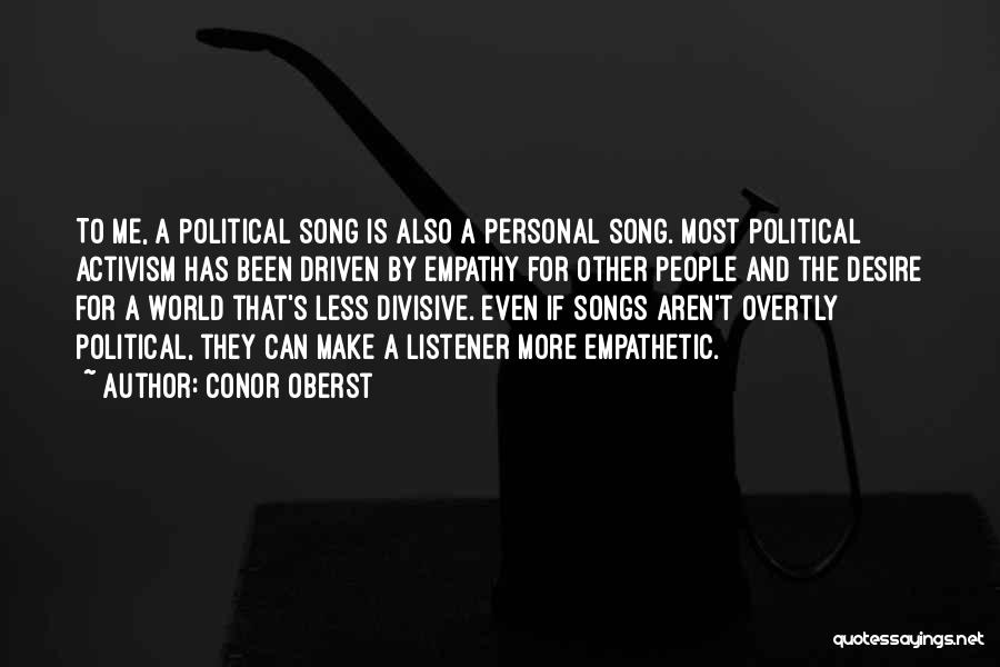 The Personal Is Political Quotes By Conor Oberst