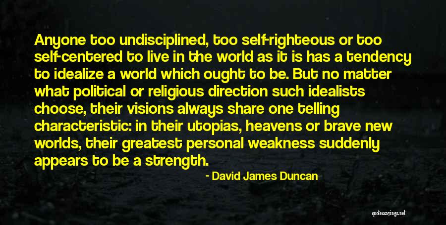 The Personal Is Political Quotes By David James Duncan