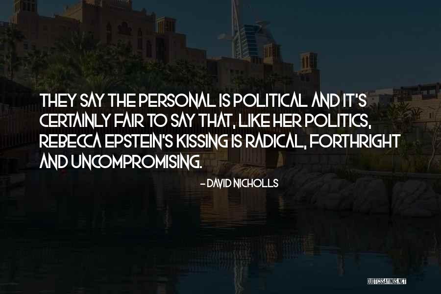 The Personal Is Political Quotes By David Nicholls