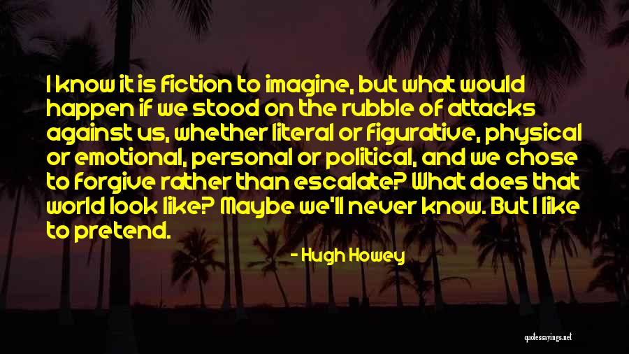 The Personal Is Political Quotes By Hugh Howey