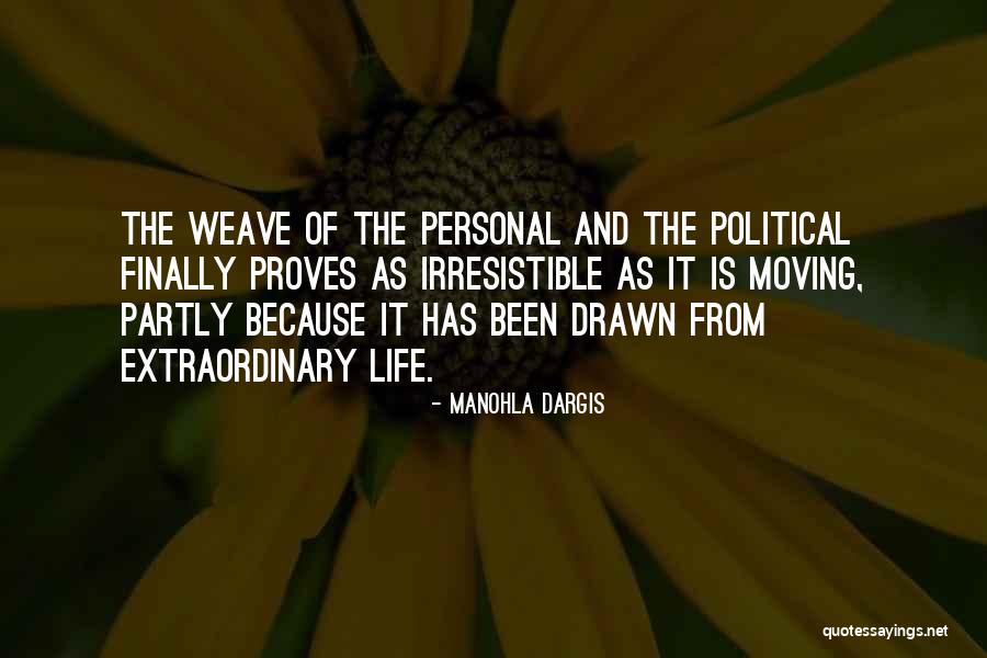 The Personal Is Political Quotes By Manohla Dargis