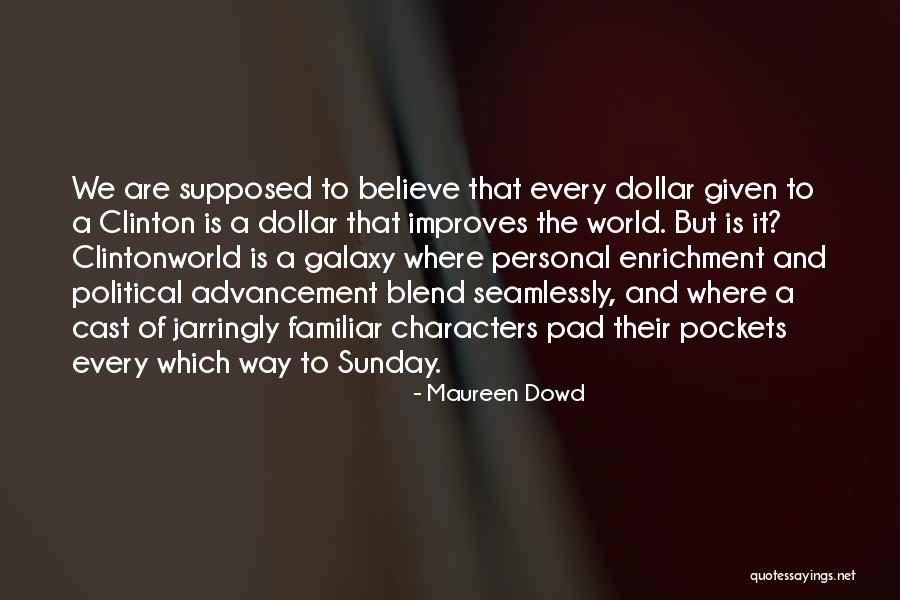The Personal Is Political Quotes By Maureen Dowd