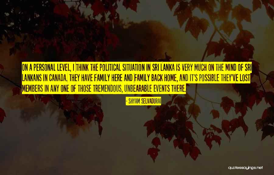 The Personal Is Political Quotes By Shyam Selvadurai