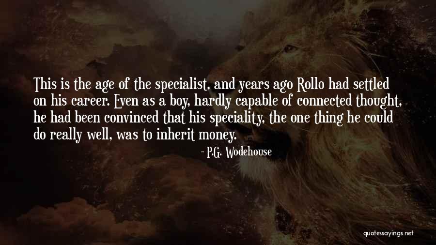 The Peter Principle Quotes By P.G. Wodehouse