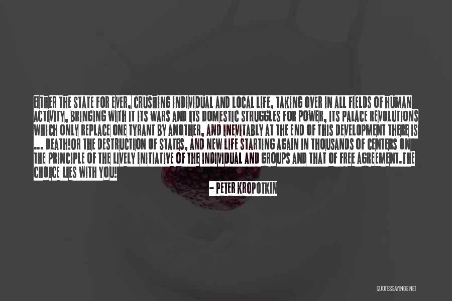 The Peter Principle Quotes By Peter Kropotkin