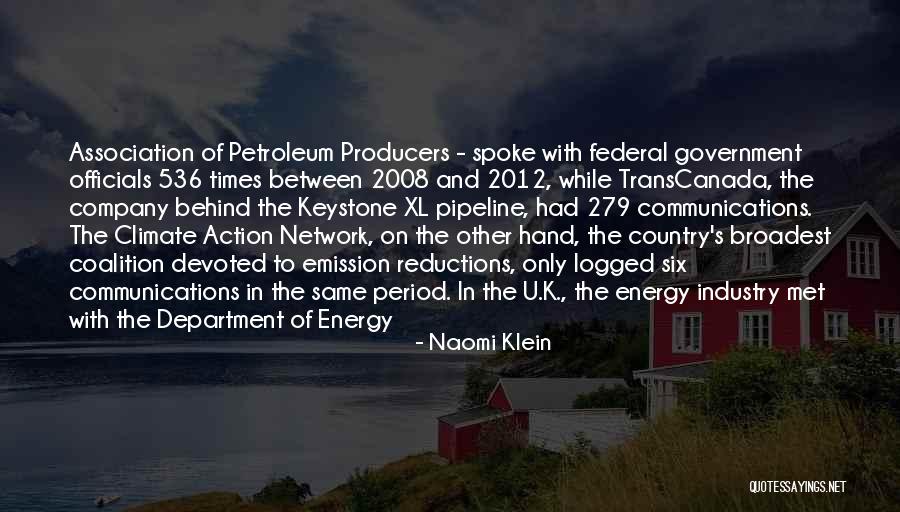 The Petroleum Industry Quotes By Naomi Klein