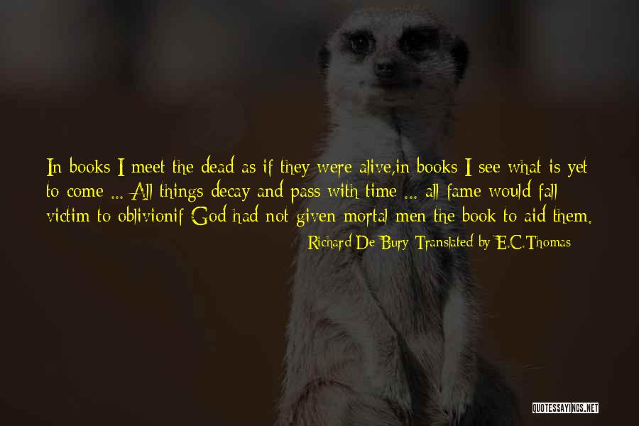 The Philobiblon Quotes By Richard De Bury Translated By E.C.Thomas The Philobiblon Quotes By Richard De Bury Translated By E.C.Thomas