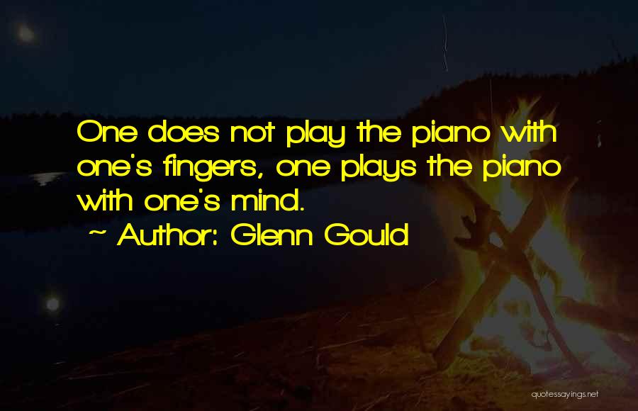 The Piano Quotes By Glenn Gould
