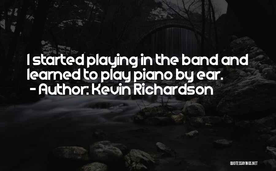 The Piano Quotes By Kevin Richardson