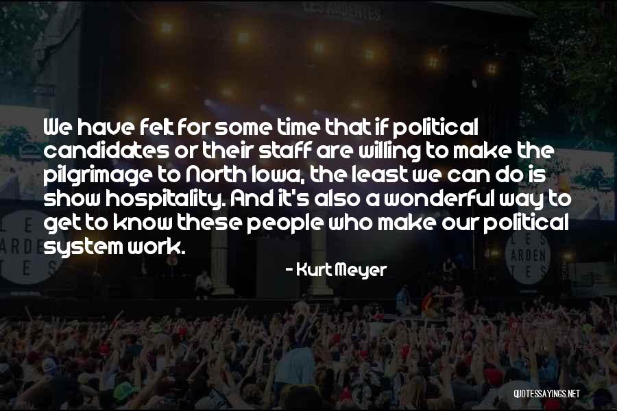 The Pilgrimage Quotes By Kurt Meyer The Pilgrimage Quotes By Kurt Meyer
