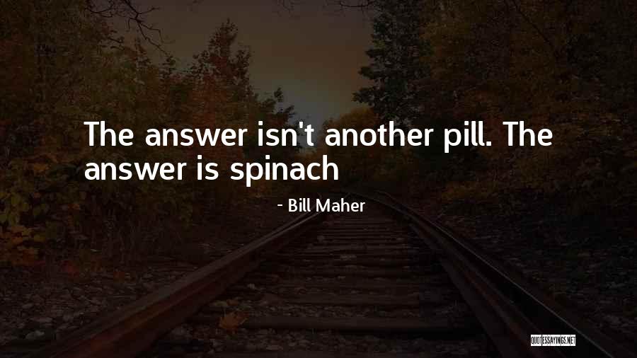 The Pill Quotes By Bill Maher The Pill Quotes By Bill Maher