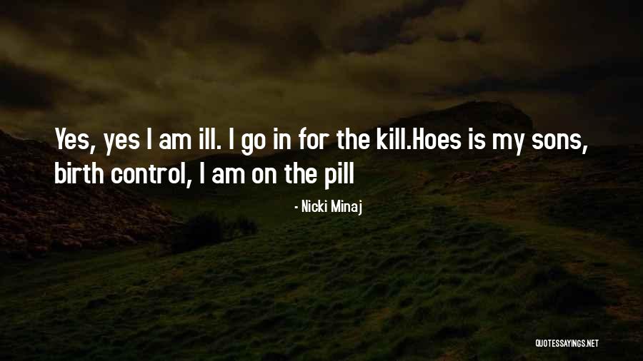 The Pill Quotes By Nicki Minaj The Pill Quotes By Nicki Minaj