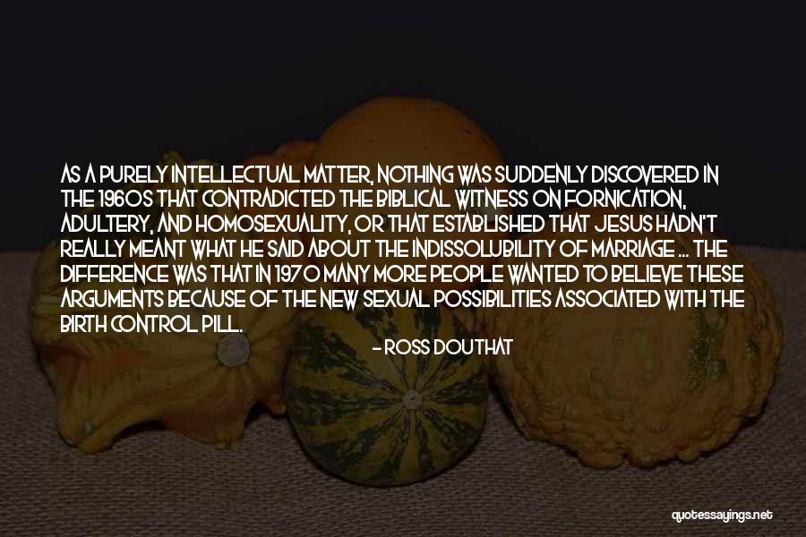 The Pill Quotes By Ross Douthat The Pill Quotes By Ross Douthat