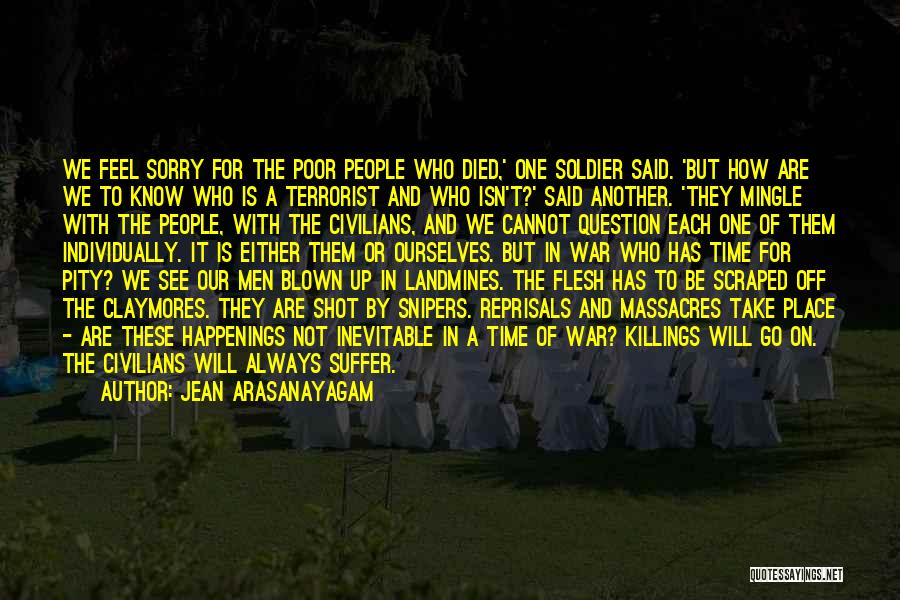 The Pity Of War Quotes By Jean Arasanayagam
