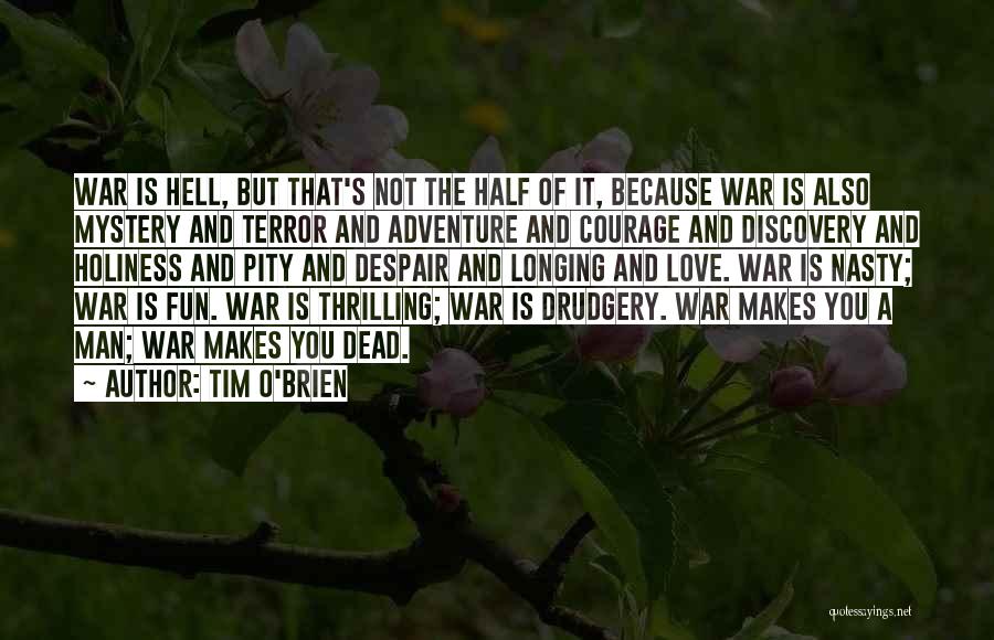 The Pity Of War Quotes By Tim O'Brien