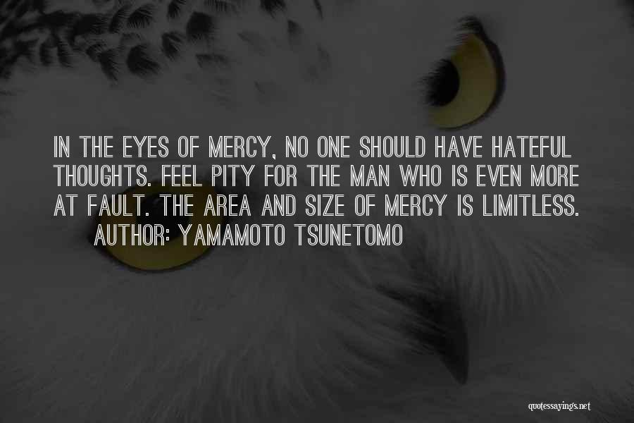 The Pity Of War Quotes By Yamamoto Tsunetomo