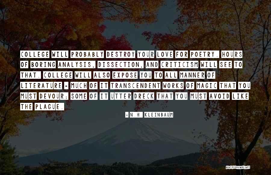 The Plague Love Quotes By N.H. Kleinbaum The Plague Love Quotes By N.H. Kleinbaum