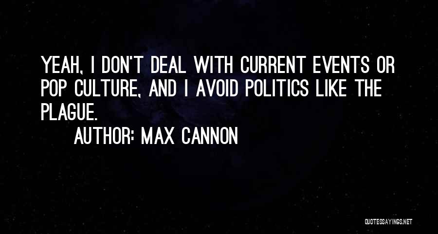 The Plague Quotes By Max Cannon