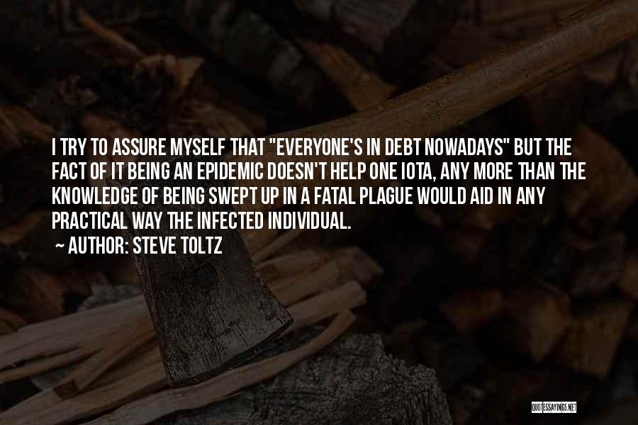 The Plague Quotes By Steve Toltz