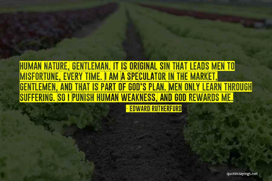 The Plan Of God Quotes By Edward Rutherfurd The Plan Of God Quotes By Edward Rutherfurd