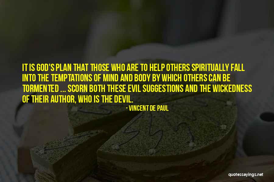The Plan Of God Quotes By Vincent De Paul The Plan Of God Quotes By Vincent De Paul