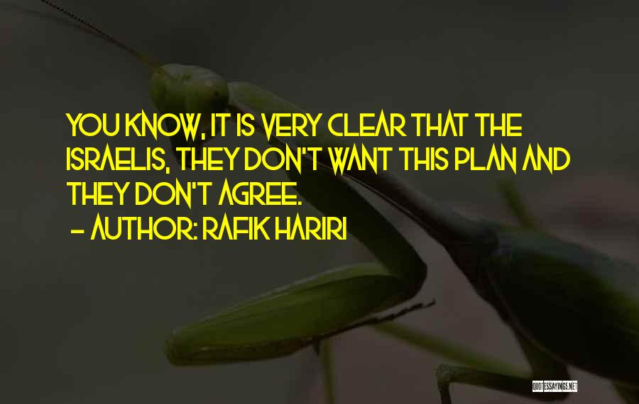 The Plan Quotes By Rafik Hariri