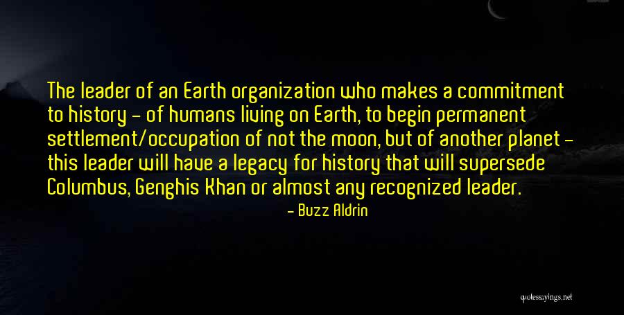 The Planet Earth Quotes By Buzz Aldrin