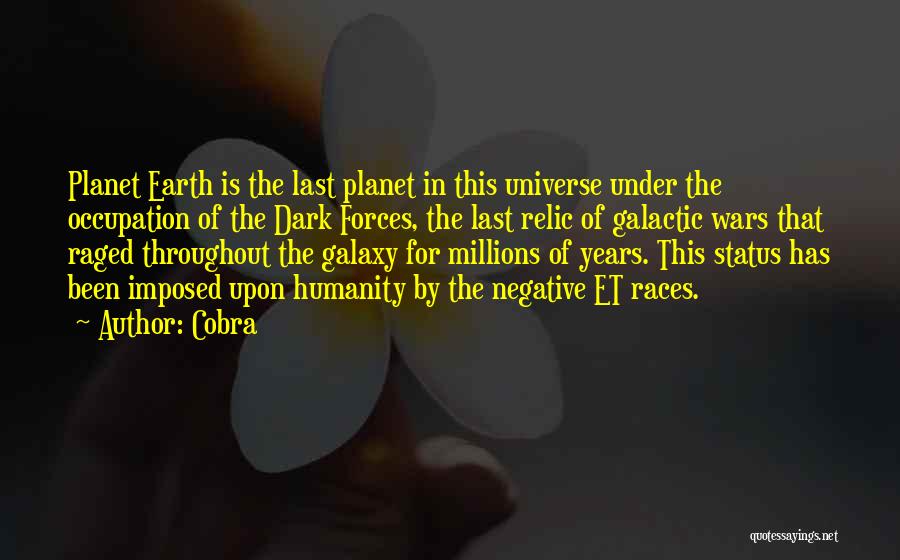 The Planet Earth Quotes By Cobra