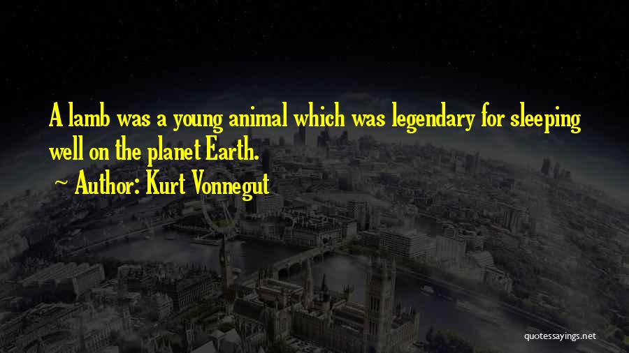 The Planet Earth Quotes By Kurt Vonnegut