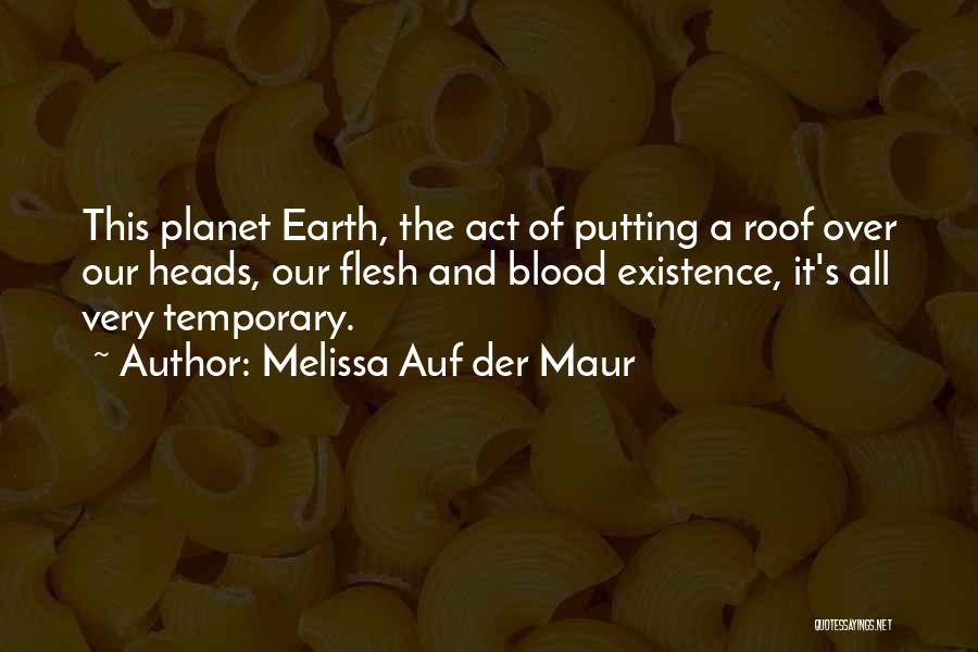 The Planet Earth Quotes By Melissa Auf Der Maur