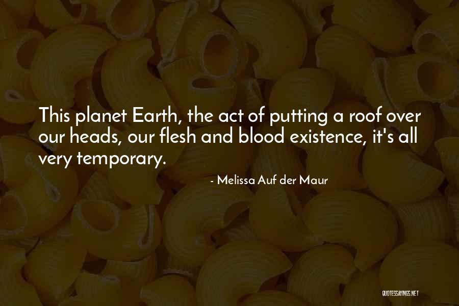 The Planet Earth Quotes By Melissa Auf Der Maur