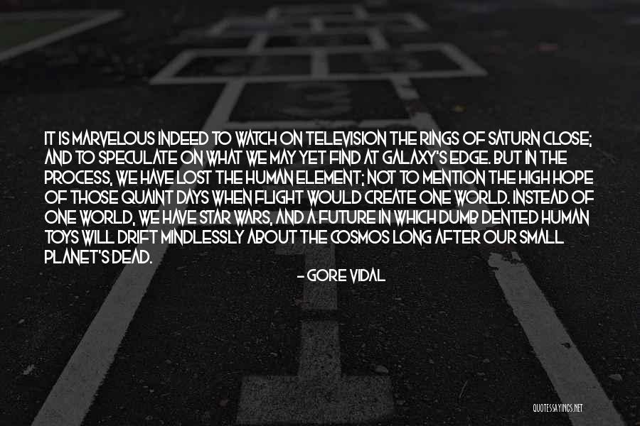 The Planet Saturn Quotes By Gore Vidal The Planet Saturn Quotes By Gore Vidal