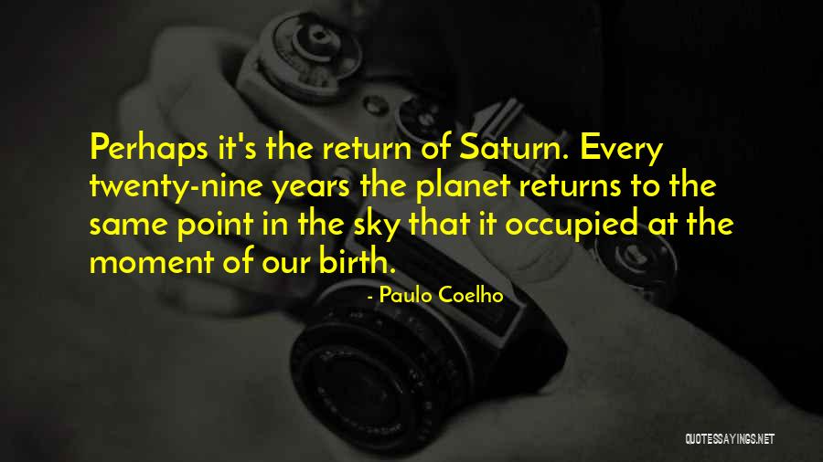 The Planet Saturn Quotes By Paulo Coelho