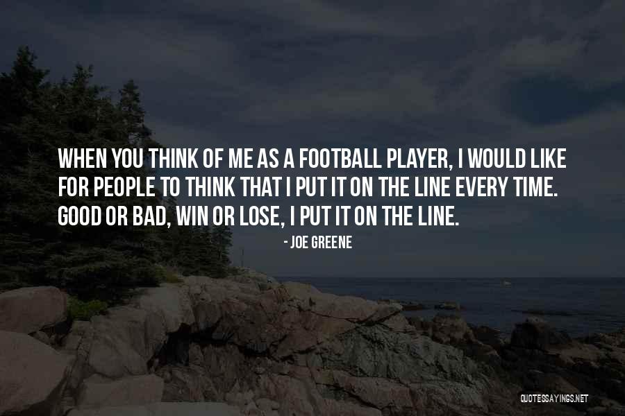 The Player Quotes By Joe Greene The Player Quotes By Joe Greene