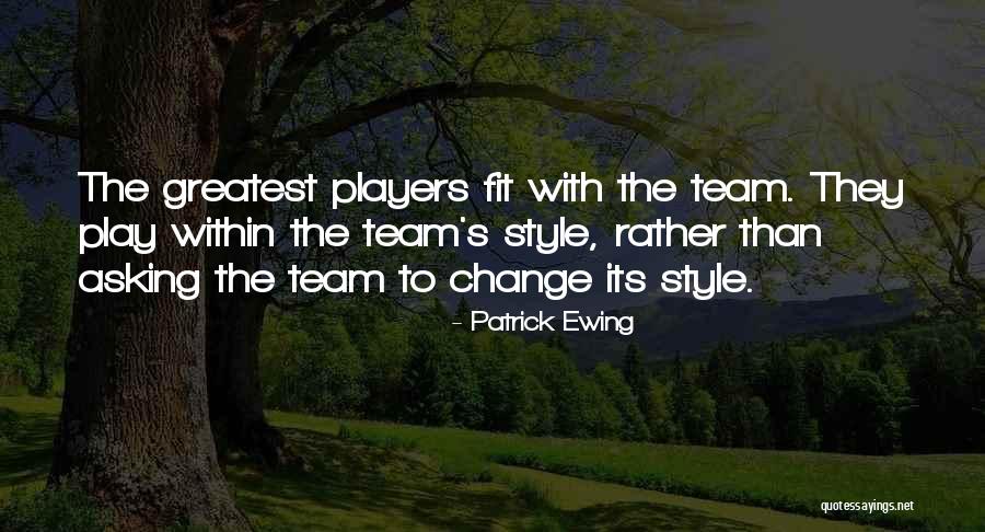 The Players Quotes By Patrick Ewing The Players Quotes By Patrick Ewing