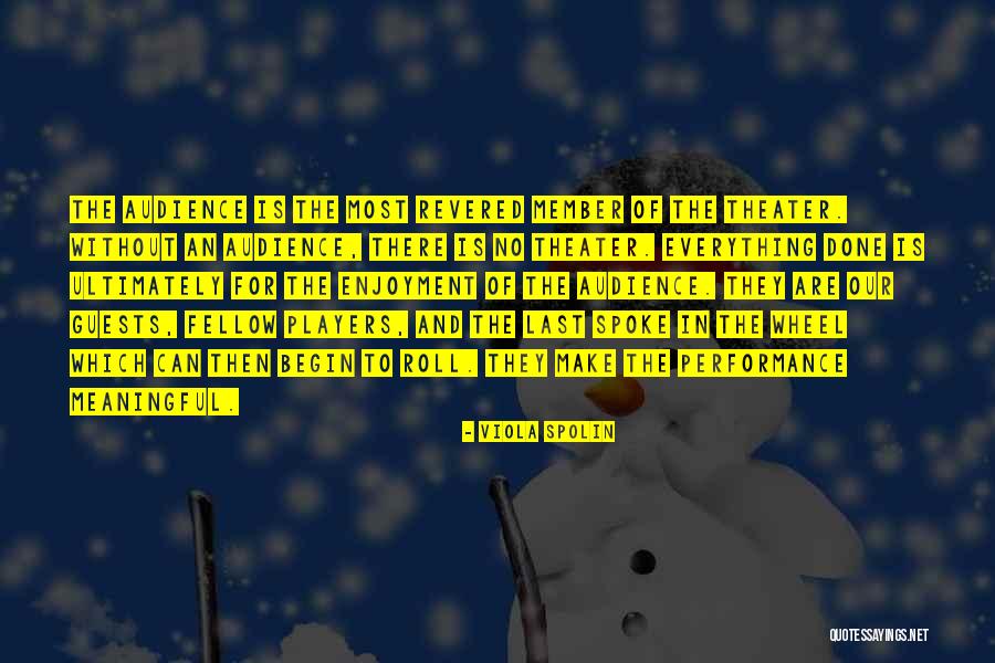 The Players Quotes By Viola Spolin The Players Quotes By Viola Spolin