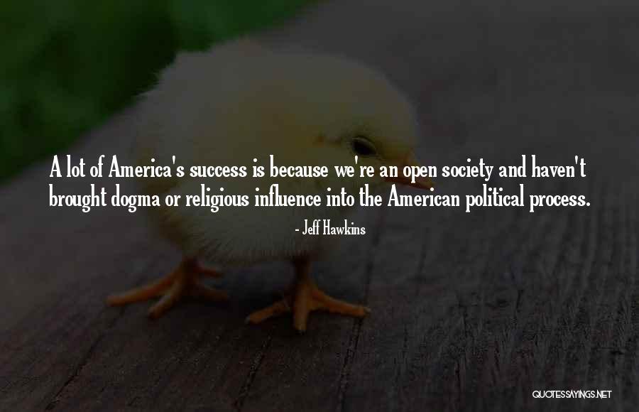 The Political Process Quotes By Jeff Hawkins The Political Process Quotes By Jeff Hawkins