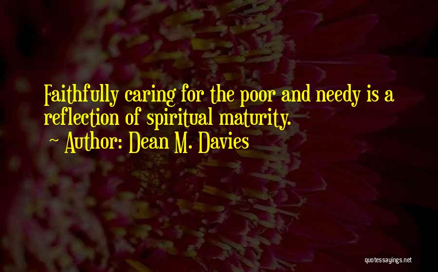 The Poor And Needy Quotes By Dean M. Davies