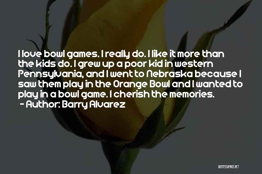 The Poor Kid Quotes By Barry Alvarez