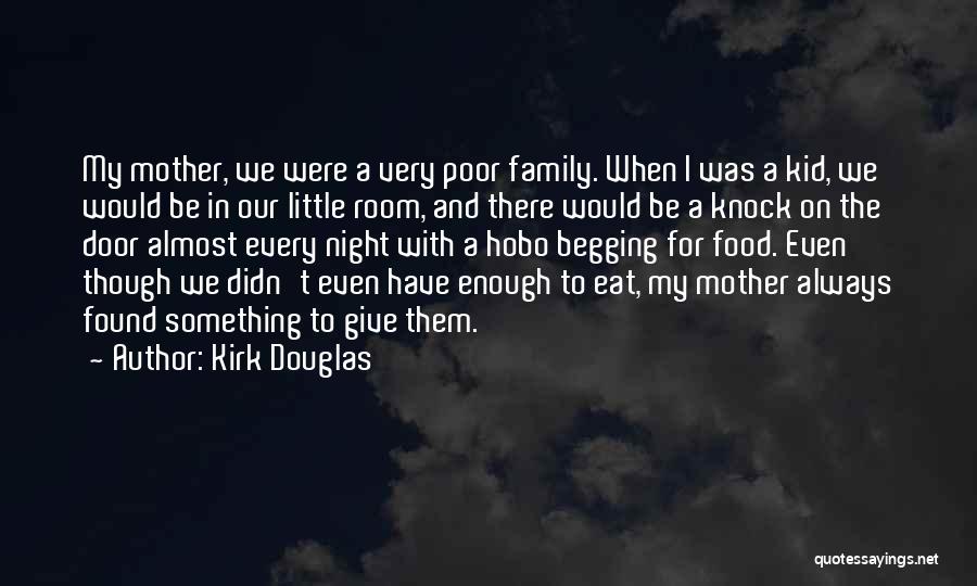 The Poor Kid Quotes By Kirk Douglas