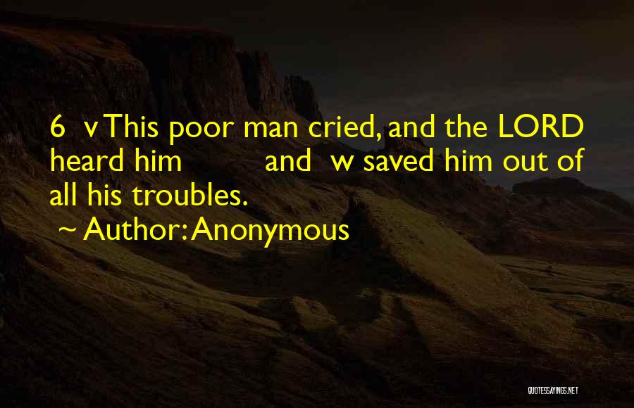 The Poor Man Quotes By Anonymous