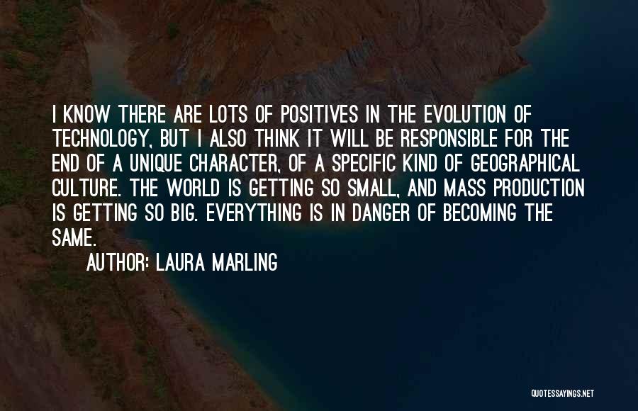 The Positives Of Technology Quotes By Laura Marling