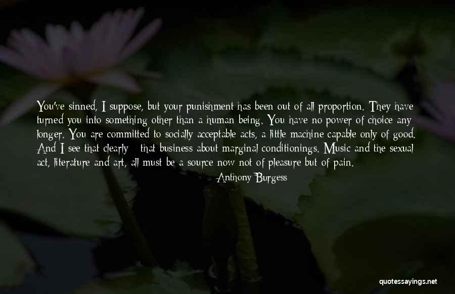 The Power Now Quotes By Anthony Burgess The Power Now Quotes By Anthony Burgess