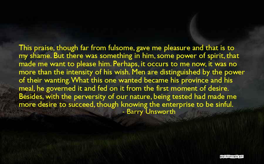 The Power Now Quotes By Barry Unsworth The Power Now Quotes By Barry Unsworth