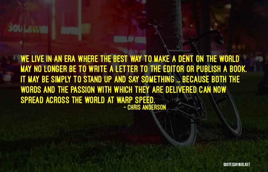 The Power Now Quotes By Chris Anderson The Power Now Quotes By Chris Anderson
