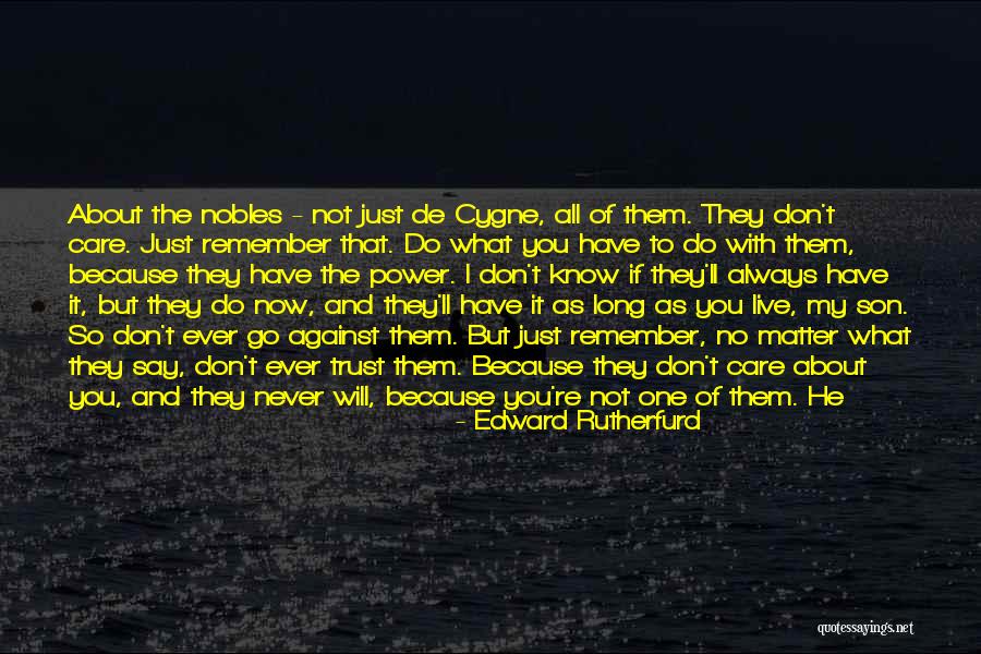 The Power Now Quotes By Edward Rutherfurd The Power Now Quotes By Edward Rutherfurd